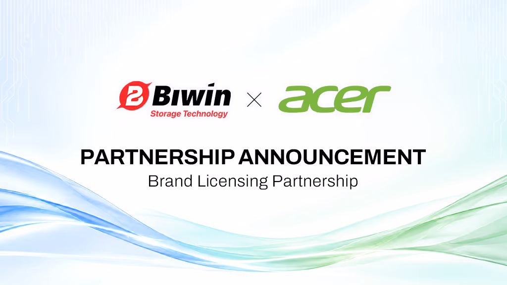 BIWIN Signs Multi-Year License with Acer, Will Further Extend Product Ranges of Personal Storage & Memory